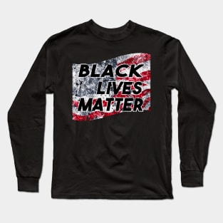 Black Lives Matter American Flag Long Sleeve T-Shirt